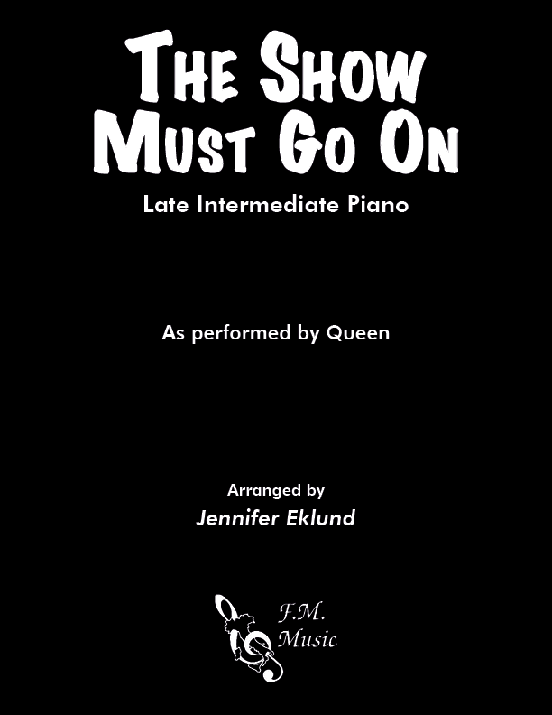 The Show Must Go On (Late Intermediate Piano)